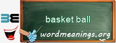 WordMeaning blackboard for basket ball